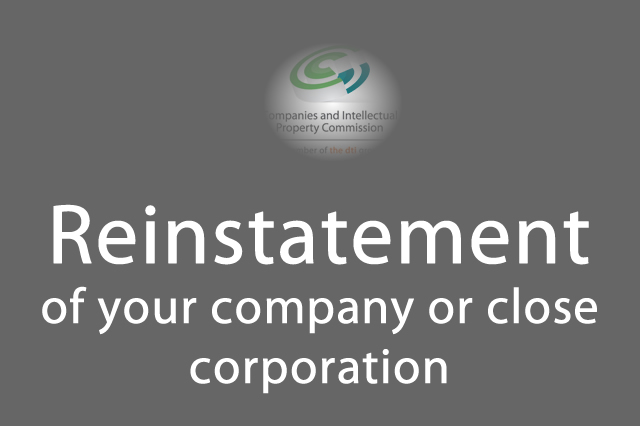 Reinstatement of your company or close corporation 